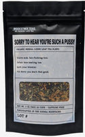 Sorry To Hear You're Such A P$@&Y ModestMix Teas