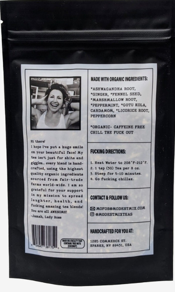 Chill The F*%k Out Modestmix Tea