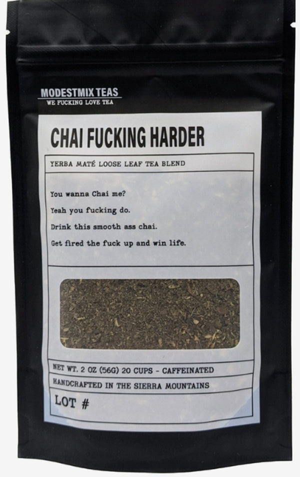 Chai F%@*ing Harder Modestmix Tea